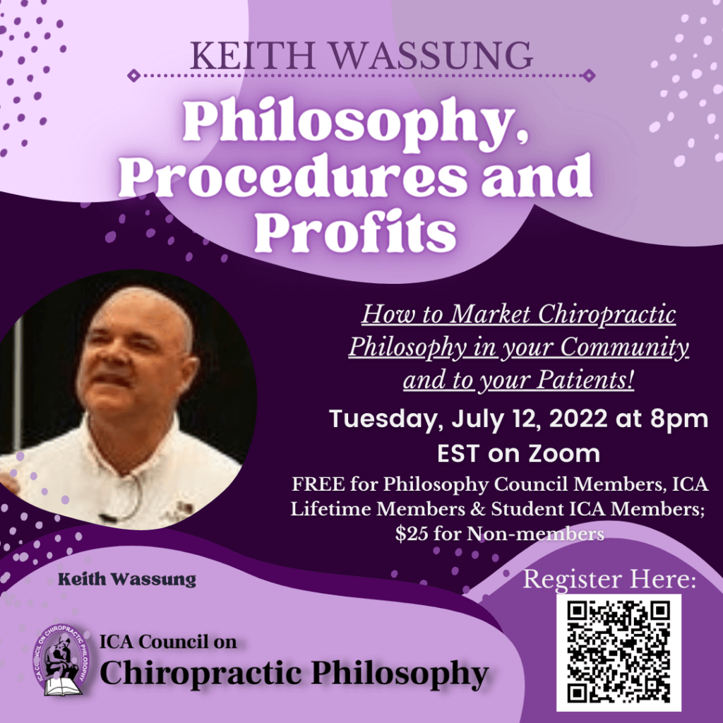 Philosophy, Procedures and Profits: How to Market Chiropractic Philosophy in your Community and to your Patients!